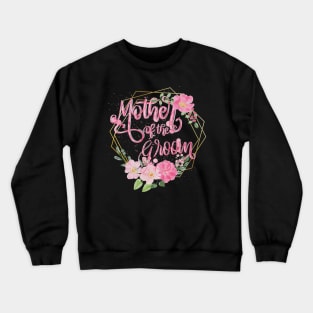 Mother of the groom Crewneck Sweatshirt